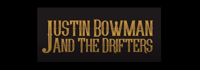 Justin Bowman & The&nbsp;Drifters